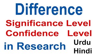 Difference Between Significance Level and Confidence Level in Research  Hypothesis Testing  Urdu [upl. by Netsryk]