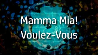 Mamma Mia  VoulezVous lyrics [upl. by Ariday]