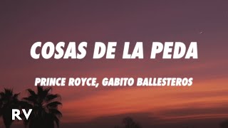 Prince Royce Gabito Ballesteros  Cosas de la Peda LetraLyrics [upl. by Solakcin490]