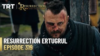 Resurrection Ertugrul Season 4 Episode 319 [upl. by Katharyn]