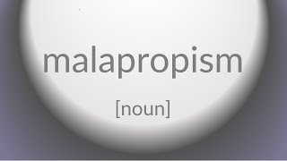 malapropism [upl. by Farica]