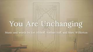 You Are Unchanging Official Lyric Video [upl. by Nailuj992]