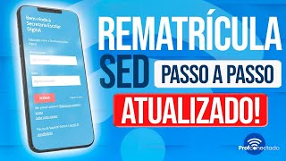 ATUALIZADO  REMATRÍCULA SED 2024 [upl. by Eneri303]