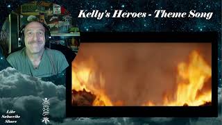 Kellys Heroes  Theme Song  Reaction amp Rant with Rollen Burning Bridges [upl. by Reivazx778]