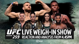 UFC 259 Live WeighIn Show Blachowicz Adesanya and 259 card hits the scales [upl. by Luhar]