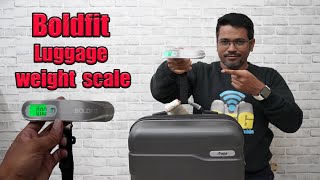 Boldfit LED Display Luggage weight scale Unboxing amp Review🔥🔥  Best LED Display Luggage weight scale [upl. by Acirfa]