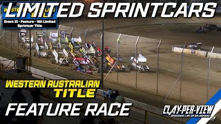 Limited Sprintcars  Western Australian Title 202324  Bunbury  20th Apr 2024  ClayPerView [upl. by Moreen112]