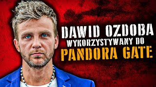 DAWID OZDOBA Ofiara PANDORA GATE [upl. by Feeney]