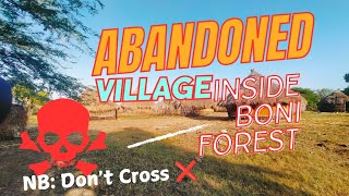 abandoned village inside boni Forest 😳🤔 [upl. by Tower]