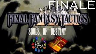 Lets Play Final Fantasy Tactics Souls of Destiny Finale God of Magic [upl. by Haraj]