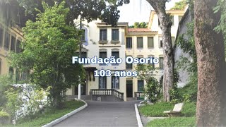 Fundação Osorio 103 anos [upl. by Enyrat248]