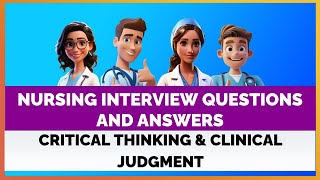 Nursing Interview Questions amp Answers  Critical Thinking and Clinical Judgment Questions  MIHIRAA [upl. by Cotterell]