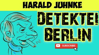 DETEKTEI BERLIN krimihörspiel retro Harald Juhnke  Hans Clarin  Johanna von Koczian [upl. by Almeda766]