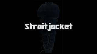 STRAITJACKET OFFICIAL MUSIC VIDEO [upl. by Onaicul]