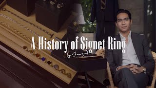 A History of Signet Ring  ความเป็นมาของแหวนตรา [upl. by Silverts296]