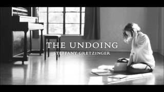 The Undoing Steffany Gretzinger  Steady Heart [upl. by Notyalc33]