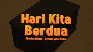 Sherina Munaf  Hari Kita Berdua OST Petualangan Sherina 2  Lyric Video [upl. by Htabmas]