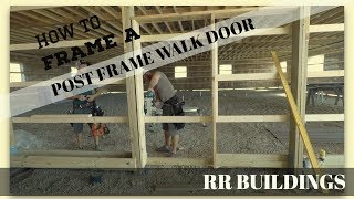 Tutorial on how to frame a walk door in a post frame [upl. by Gildea]