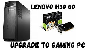 How to upgrade Lenovo 30 00 to gaming pc [upl. by Htidra]