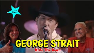 Music Reaction  First time Reaction George Strait  Write This Down [upl. by Bal292]