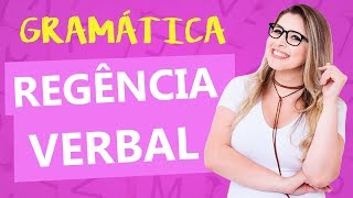 REGÊNCIA VERBAL  Aprenda de uma vez por todas  Profa Pamba [upl. by Martinic65]