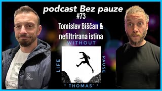 Podcast Bez pauze 73  Tomislav Biščan amp nefiltrirana istina biscanto [upl. by Ahsekyw]