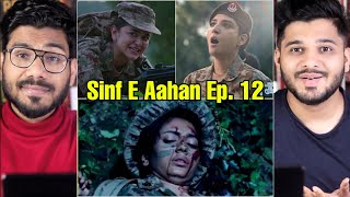 Sinf E Aahan Episode 12 Reaction [upl. by Andrien]