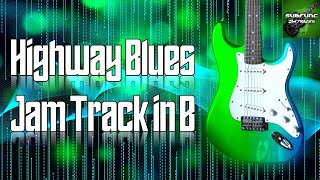 Highway Blues Jam Track in B 🎸 Guitar Backing Track [upl. by Aihsekyw]