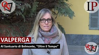 VALPERGA  Al Santuario di Belmonte quotOltre il Tempoquot [upl. by Onairda]