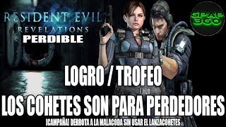 Resident Evil Revelations HD  Logro  Trofeo Los cohetes son para perdedores PERDIBLE  E 11 [upl. by Nadroj]