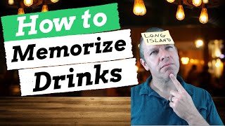 The Ultimate Guide to Memorizing Cocktails  The Triple Imprint Method [upl. by Neelloj]