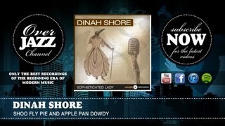 Dinah Shore  Shoo Fly Pie And Apple Pan Dowdy 1945 [upl. by Enos]