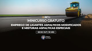 Minicurso Emprego de ligantes asfálticos modificados e misturas asfálticas especiais [upl. by Alamak]