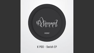 Swish Original Mix [upl. by Ahsimak]