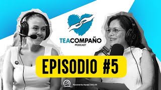 TEAcompaño desde la Experiencia EP 5 [upl. by Jade]