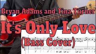 Bryan Adams and Tina Turner  Its Only Love Bass cover  Tabs [upl. by Sherilyn650]