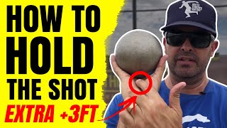 HOW TO HOLD THE SHOT  Glide Shot amp Spin Shot Put  Add an EXTRA 3FT [upl. by Saunderson]