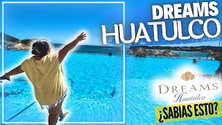 ✅ Dreams Huatulco Oaxaca ▶ 1 Guía super COMPLETA 🔴 Tips precio amp TODO INCLUIDO ⚠ Reseña 100 REAL [upl. by Nessej]