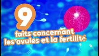 9 faits concernant les ovules et la fertilité [upl. by Ordnassela]