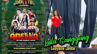 LAILA CANGGUNG  LUSYANA JELITA OMADELLA  JAMDA IV YRKI DI YOGYAKARTA [upl. by Also]