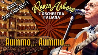 Renzo Arbore l’orchestra italiana Aummo Aummo TEATRO DELLOPERA [upl. by Spiegelman]