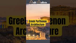 Greek Parthenon Architecture archi architecturehistory greekarchitecture parthenon doric [upl. by Nnylrefinnej]