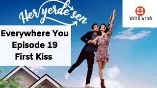 You are EverywhereHer Yerde Sene Episode 19 English Subtitle  First Kiss Demir and Selin [upl. by Rennane864]