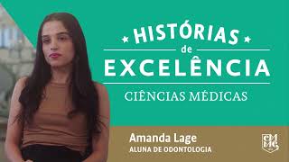 Amanda Lage  Histórias de Excelência Ciências Médicas  Odontologia [upl. by Mcneely565]