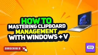 How to Mastering Clipboard Management with Windows  V 2024 [upl. by Burnham]