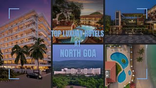 Top luxury hotels at North Goa in 2024 [upl. by Anihtyc]