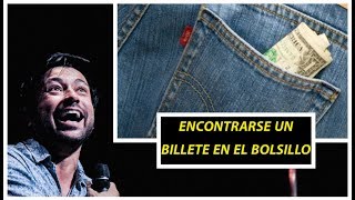 ENCONTRARSE UN BILLETE EN EL BOLSILLO Comediantes colombianos MONÓLOGOS SIN PROPINA Adrián Parada [upl. by Notsgnal]