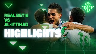 Resumen del partido Real Betis  AlIttihad 41 ⚽💚  HIGHLIGHTS  Real BETIS Balompié [upl. by Ivette922]