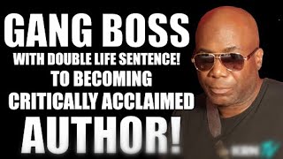 EXCLUSIVE INTERVIEW  LIFE SENTENCE FOR GANG LEADER BEHIND THE BARS A SUCCESSFUL AUTHOR amp WRITER [upl. by Namus190]