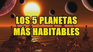 Los planetas más habitables con posible vida extraterrestre [upl. by Laurentia]